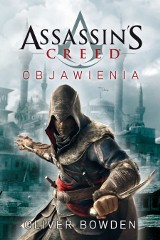 Objawienia - w listopadzie w księgarniach kolejny tom serii &quot;Assassin's Creed&quot;