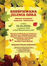 Przed nami ROZŚPIEWANA JELENIA GÓRA. Zapraszamy na program muzyczno- kabaretowy