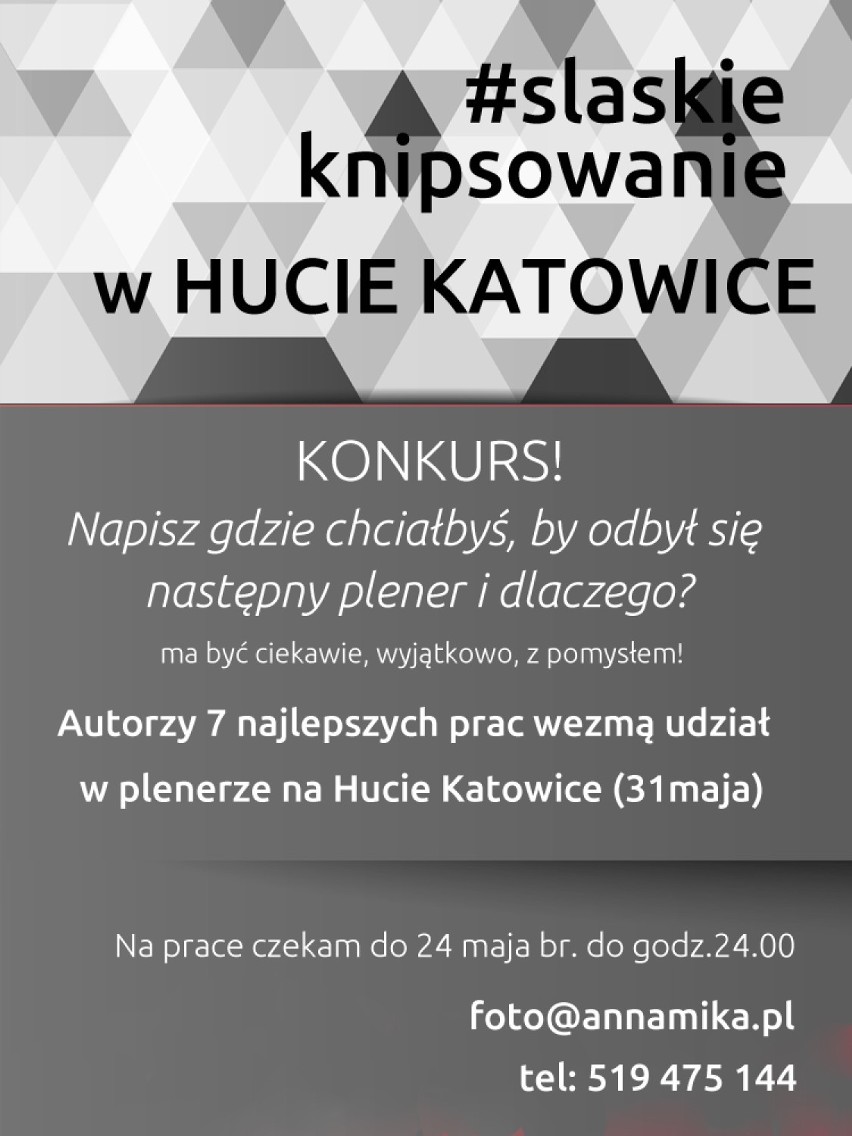 Śląskie Knipsowanie w Hucie Katowice [PLENER] Konkurs