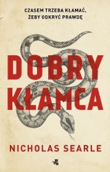 Dobry thriller. "Dobry kłamca" Nicholasa Searle'a