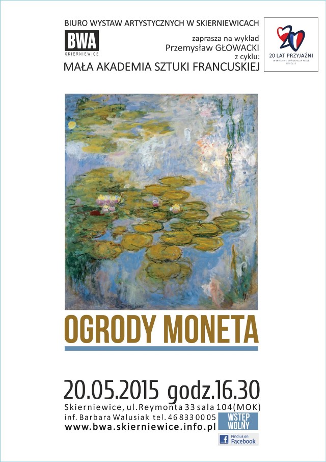 BWA w Skierniewicach zaprasza na kolejny wykład o sztuce z cyklu Mała Akademia Sztuki Francuskiej. Tym razem Przemysław Głowacki będzie mówił o „Ogrodach Moneta”.