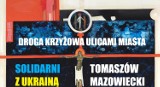 Będzie Droga Krzyżowa ulicami Tomaszowa w intencji Ukrainy. Kiedy?