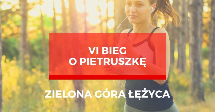 6 kwietnia - VI Bieg o Pietruszkę - Łężyca/Zielona Góra
-...