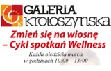 Galeria Krotoszyńska: Cykl welness - zmień się na wiosnę!