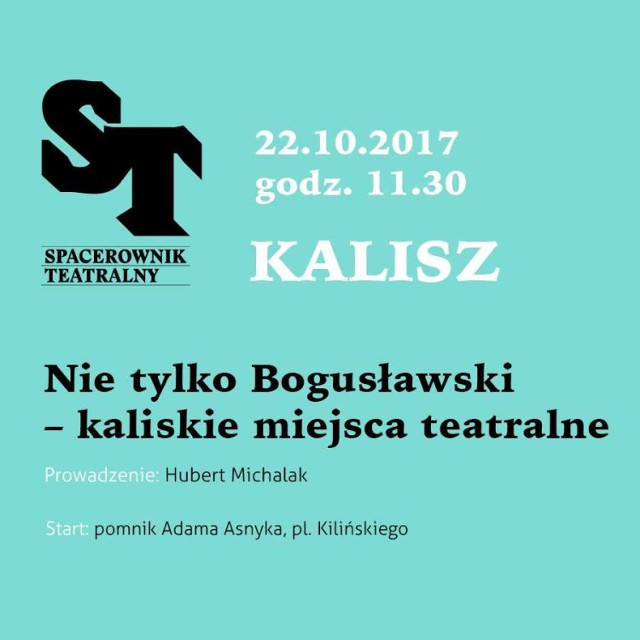 Teatr w Kaliszu zaprasza na spacer
