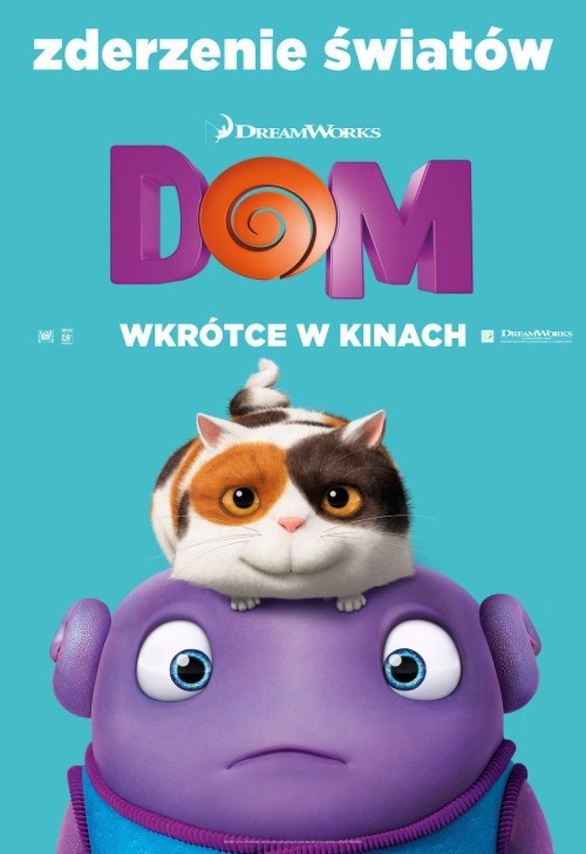 "DOM" 

Komedia animowana w polskiej wersji językowej...