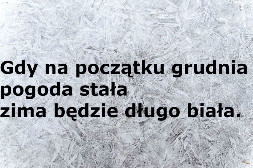 Przysłowia na grudzień. W jakim blasku Bóg się rodzi, w takim cały styczeń chodzi ...