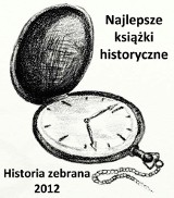 Plebiscyt na najlepszą książkę historyczną &quot;Historia Zebrana&quot; rozstrzygnięty