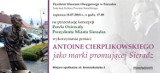 Jak Antoine ma promować Sieradz? O koncepcji miasta na spotkaniu w muzeum - w czwartek 14 lipca