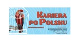 "Kariera po polsku" w Bogatyńskim Domu Kultury!