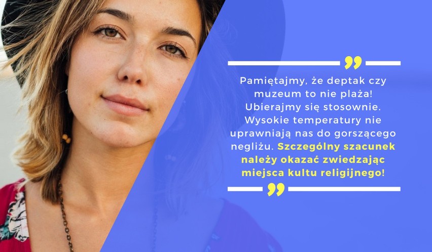 Pamiętajmy, że deptak czy muzeum to nie plaża! Ubierajmy się...