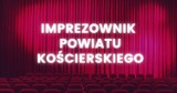 Imprezownik powiatu kościerskiego. Imprezy na weekend 24-25 czerwca 2022 Kościerzyna i nie tylko