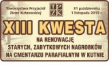 Kwesta na ratowanie grobów na cmentarzu w Kutnie i w Krośniewicach 