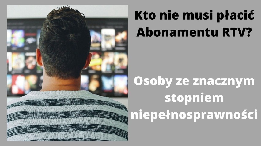 Te osoby nie muszą opłacać Abonamentu RTV 2022. W 2022 roku...