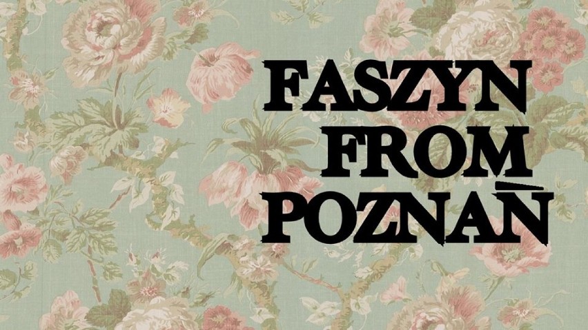 9 stron o Poznaniu, które MUSICIE znać: Faszyn From...