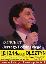 Jerzy Połomski wystąpi w Olsztynie