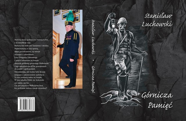 Premiera książki pt. „Górnicza Pamięć” autorstwa Stanisława Luchowskiego odbędzie się w sobotę (25 maja) o godz. 14 w wałbrzyskiej Starej Kopalni