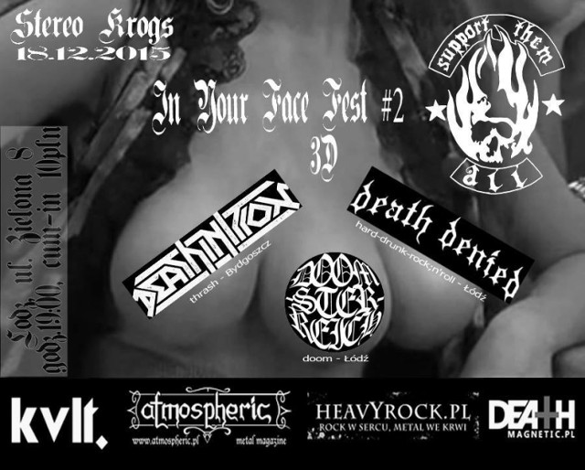 18 grudnia 2015, start: 19:00
Wstęp : 10 zł
Zagrają:
Death Denied, Doomster Reich, Deathinition