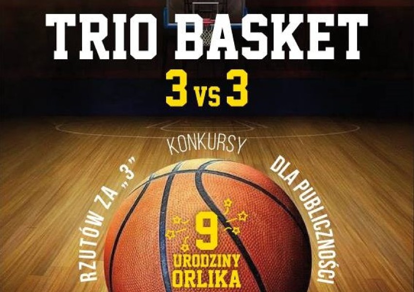 Turniej koszykówki ZCAS TRIO BASKET na 9. urodziny Orlika!