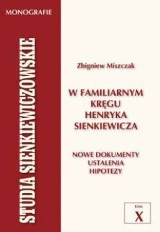 "W familiarnym kręgu Henryka Sienkiewicza". Nowe odkrycia
