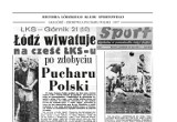 ŁKS zdobył główne trofeum Pucharu Polski. I wtedy, i dziś niewielu stawiało na drużynę ŁKS. Zdjęcia