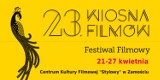 23. WIOSNA FILMÓW w ZAMOŚCIU! Zobacz filmy wielokrotnie nagradzane na festiwalach filmowych świata!