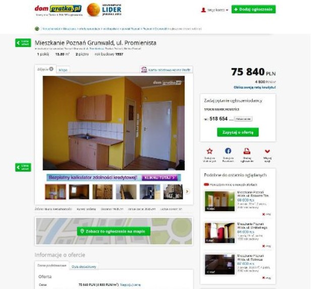 Mieszkanie przy ul. Promienistej - 75 840 zł 

Oferowane do sprzedaży mieszkanie to pokój o powierzchni 15,8 m, znajdujący się na drugim piętrze w kamienicy z 1937 roku, stojącej przy ul. Promienistej na poznańskim Grunwaldzie. W mieszkaniu jest kuchnia w aneksie i prysznic. Cena do negocjacji! 

Cena za metr kwadratowy: 4 800 zł

SZCZEGÓŁY OGŁOSZENIA: TUTAJ!

Zobacz też: Apartamenty - Poznań. Musisz mieć co najmniej milion złotych 