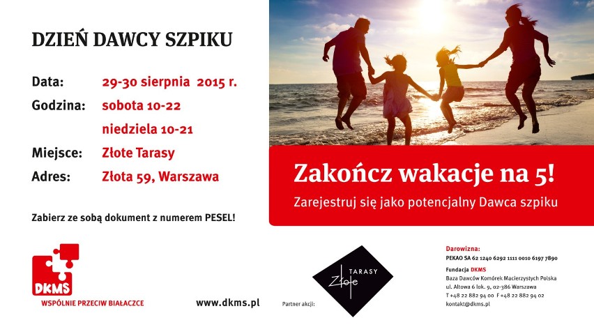 Fundacja DKMS organizuje Dni
Dawcy Szpiku.

Partnerem akcji...
