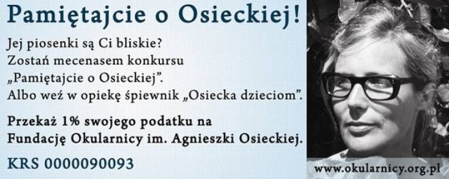 Plakat Fundacji &quot;Okularnicy&quot; im. Agnieszki Osieckiej zachęcający do przekazania 1 procent swojego podatku na cele fundacji.