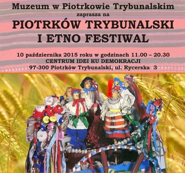 W  sobotę w Centrum Idei ku Demokracji w Piotrkowie odbędzie się I Etno Festiwal, którego współorganizatorem jest muzeum