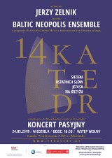 Koncert Pasyjny w katedrze we Włocławku. Wystąpią Jerzy Zelnik i Baltic Neopolis Ensemble      