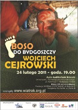 Wojciech Cejrowski...&quot;Boso do Bydgoszczy&quot;