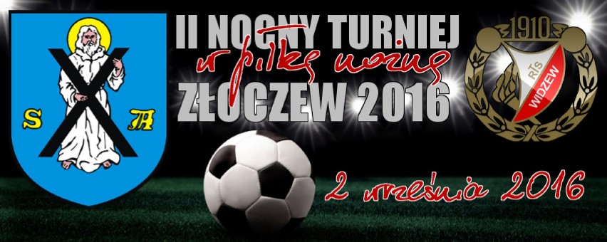 II Nocny Turniej w Złoczewie. Piłkarskie święto, któremu...
