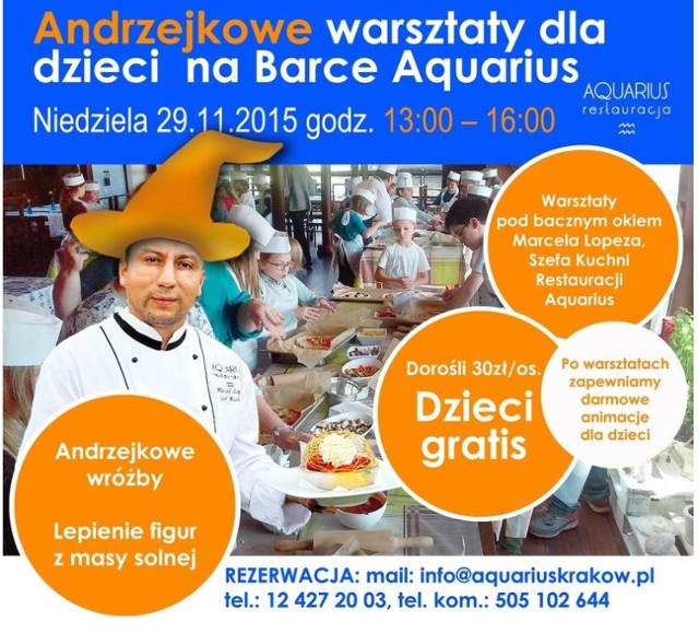 29. listopada 2015 r. niedziela
g. 13:00 - 16:00

ul. Bulwar Czerwieński 3;

Zapraszamy na andrzejkowe warsztaty dla dzieci na Barce Aquarius!

Dorośli 30zł/os.

Dzieci gratis !!!