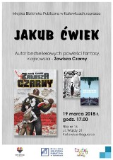 Jakub Ćwiek w Katowicach. Spotkanie z autorem odbędzie się w Bogucicach