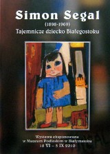 Simon Segal – Tajemnicze dziecko Białegostoku