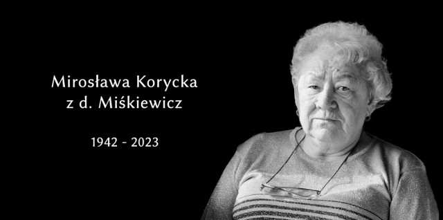 Mirosława Korycka zmarła 10 czerwca.