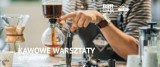 Zapraszamy na bezpłatne kawowe warsztaty w Etno Cafe Barbara