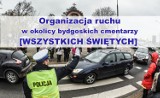 Organizacja ruchu w Bydgoszczy na Wszystkich Świętych [mapy, objaśnienia]