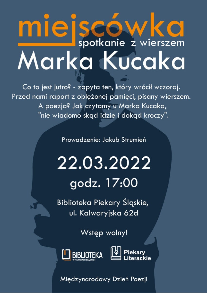 Piekary Śląskie: Z okazji Międzynarodowego Dnia Poezji MBP organizuje spotkanie z Markiem Kucakiem