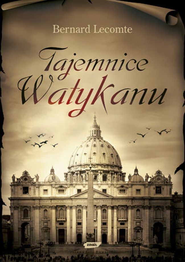 Bernard Lecomte, "Tajemnice Watykanu"

Gdyby Dan Brown,...