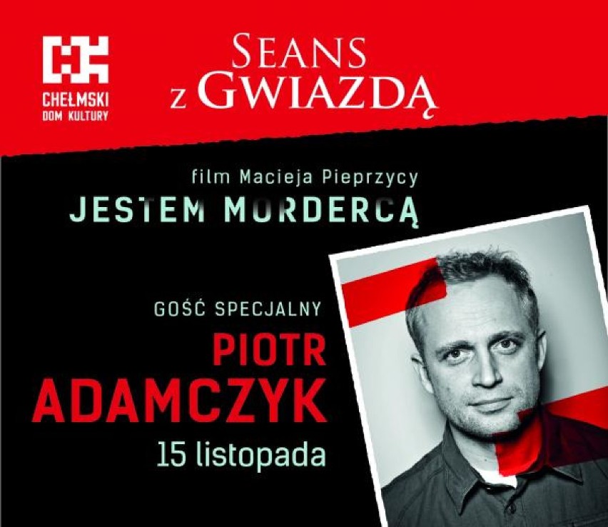 Seans z Gwiazdą, gość Piotr Adamczyk, film Jestem mordercą,...