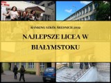 Ranking Liceów 2019. Najlepsze szkoły w Białymstoku. Najnowsze zestawienie wg serwisu Waszaedukacja.pl (zdjęcia)