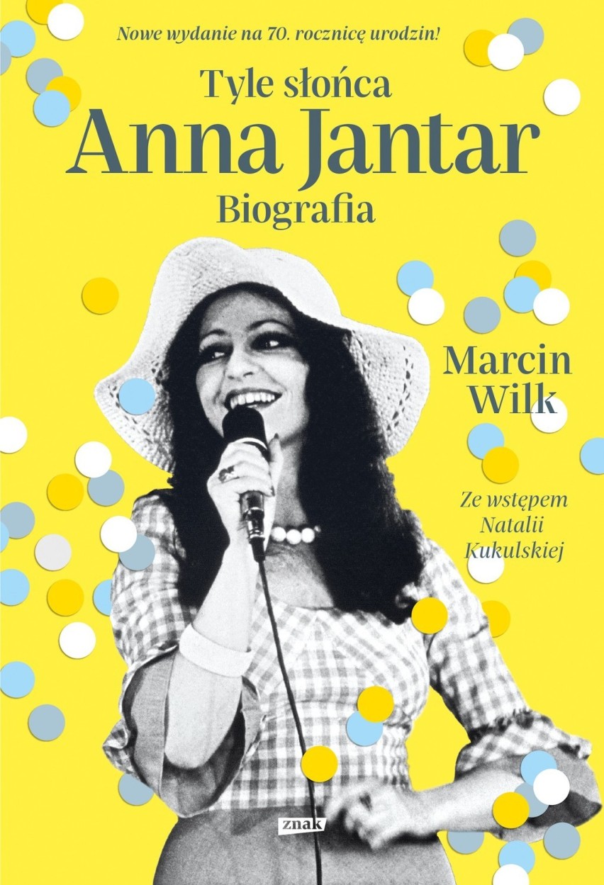 Właśnie ukazało się drugie wydanie biografii Anny Jantar...