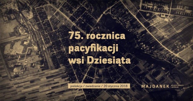 Muzeum na Majdanku. 75. rocznica pacyfikacji Dziesiątej