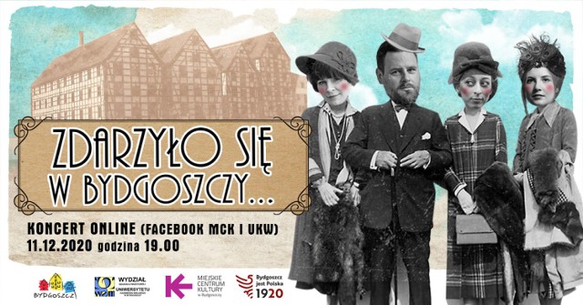 Wydział Edukacji Muzycznej UKW oraz MCK zapraszają na koncert online "Zdarzyło się w Bydgoszczy"