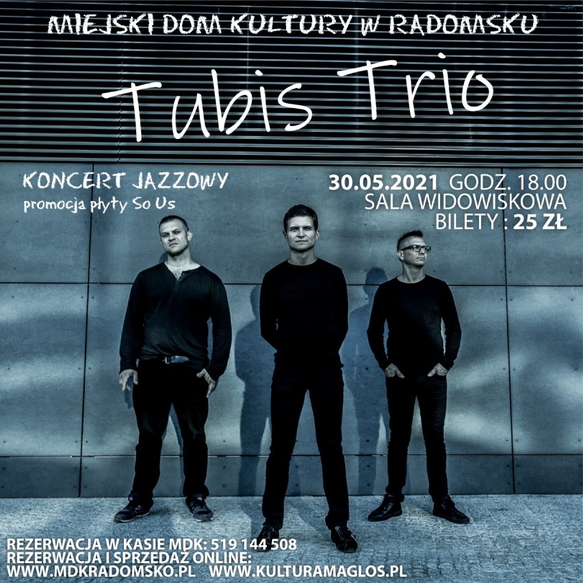 MDK w Radomsku wraca z koncertami. 30 maja wystąpi Tubis Trio