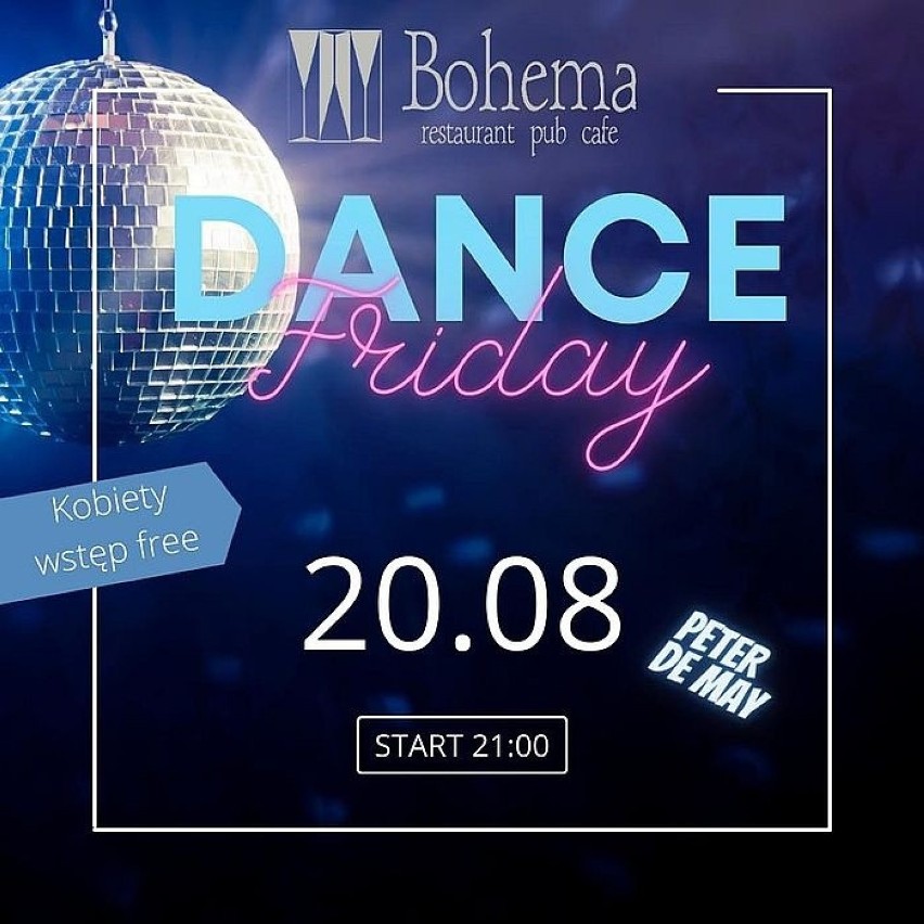 Nowy Sącz
Piątek - 20 sierpnia
Miejsce: Klub "Bohema"
Dance...