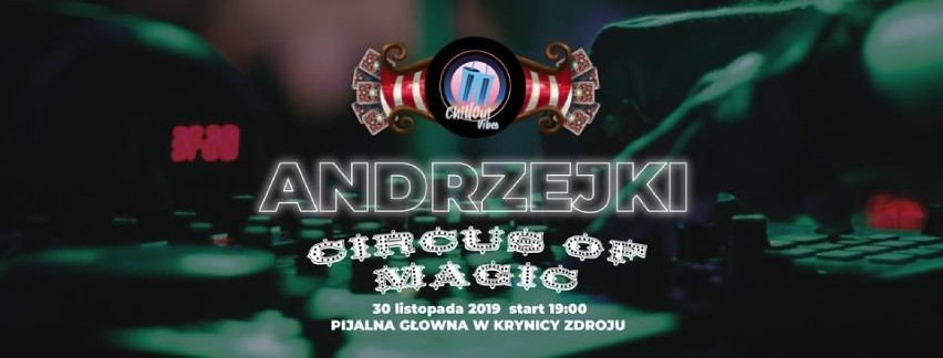 Pijalnia Główna w Krynicy-Zdroju
Andrzejki Circus of Magic...