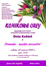 Konikowe Orły zapraszają na spektakl "Damsko-męskie perypetie" z okazji Dnia Kobiet. Tym razem zagrają dla Angeliki!